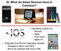 iPhone, iPad, iPod Touch and Apple TV are all running iOS