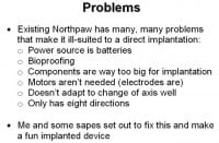 Issues with the Northpaw in terms of subdermal implementation