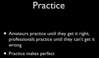 'Practice makes perfect'