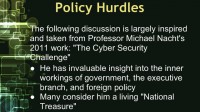 Policy hurdles, according to Michael Nacht