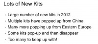 Newer kits that emerged