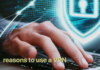 5 Reasons to Use a VPN
