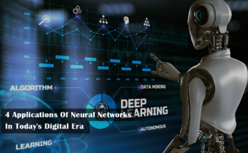 4 Applications Of Neural Networks In Today’s Digital Era 4 Applications Of Neural Networks
