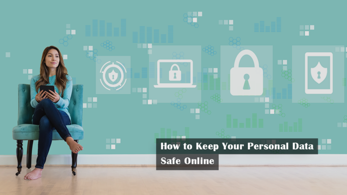 How to Keep Your Personal Data Safe Online