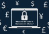 What are the costs of Ransomware attacks?