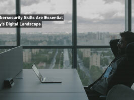 Why Cybersecurity Skills Are Essential in Today's Digital Landscape