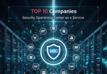 Top 10 SOC-as-a-Service (SOCaaS) Companies 2025 top10 socaas companies