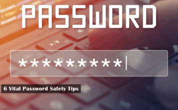 6 Vital Password Safety Tips 6 Vital Password Safety Tips
